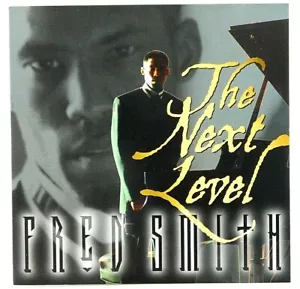 CD Fred Smith The Next Level 1998 Double Platnum Records - Bild 1 von 3