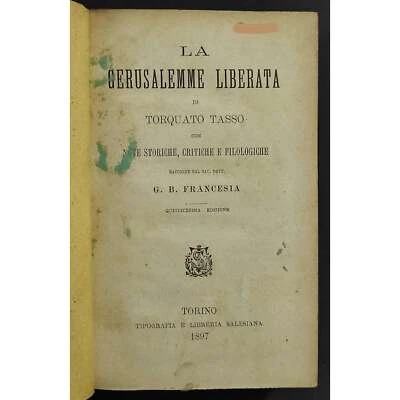 La Gerusalemme Liberata - T. Tasso - Ed. Salesiana - 1897 - Immagine 1 di 4