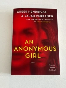 An Anonymous Girl Novel Book Fiction Mystery Thrillers Suspense Greer Hendricks - Picture 1 of 6