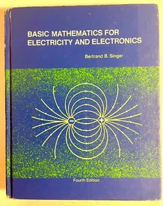 Basic Mathematics for Electricity and Electronics by Bertrand B. Singer... - Bild 1 von 5