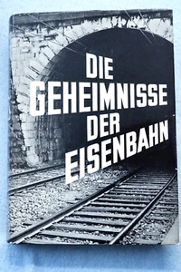 Die Geheimnisse  Der Eisenbahn - Swiss Railways - Large Hardbound - No English - Picture 1 of 13