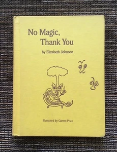 RARE 1st Edition VINTAGE 1964 No Magic, Thank You by Elizabeth Johnson Hardcover - Picture 1 of 6