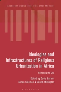 Garbin - Ideologies and Infrastructures of Religious Urbanization in A - P555z - Picture 1 of 1