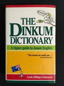THE DINKUM DICTIONARY Ripper Guide too Aussie English Australian Lingo Language - Picture 1 of 5