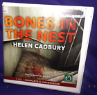 Bones In The Nest- Helen Cadbury ( 7 Cd Audiobook ) Rare / Unabridged