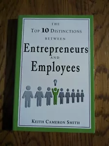 The Top 10 Distinctions Between Entrepreneurs and Employees - Picture 1 of 2