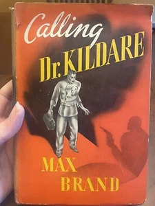 CALLING DR KILDARE Max Brand 1939 1940 Hardcover Dust Jacket Vintage Book - Picture 1 of 11