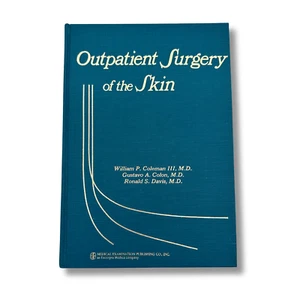 Outpatient Surgery of the Skin Hardcover Illustrated Textbook (ISBN:0874881854) - Picture 1 of 5