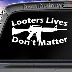 LOOTERS LIVES DON'T MATTER  - Vinyl Window decal, stick ,color, NEW - Bild 1 von 7