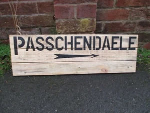 WW1 Repro Holz Graben Schild Passchendaele Reenactment handbemalt britisch - Bild 1 von 6