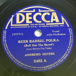Andrews Sisters  Beer Barrel Polka / Well All Right DECCA 2462 78 RPM  - Picture 1 of 2