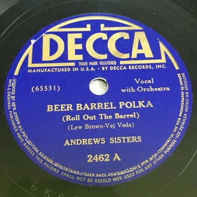 Andrews Sisters  Beer Barrel Polka / Well All Right DECCA 2462 78 RPM  - Image 1 of 2