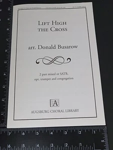 CHOIR - ANTHEM SHEET MUSIC: Lift High The Cross 2 Part Mixed or SATB opt Trumpet - Picture 1 of 7