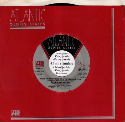 Laura Branigan NM 45 rpm "How Am I Supposed To Live Without You" - Image 1 of 2
