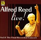 Alfred Reed - Live: Final Recorded Concert 6 [New Cd]