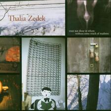 Thalia Zedek Trust Not Those in Whom Without Some Touch of Madness (CD) Album