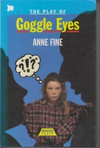 PLAYS , THE PLAY OF GOGGLE EYES by ANNE FINE - Picture 1 of 1