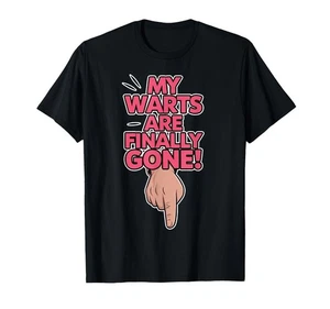 WOMENS XL MY WARTS ARE FINALLY GONE BLACK TSHIRT EMBARASSING FUNNY - Picture 1 of 1
