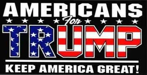TRUMP Americans for Keep America Great Made In USA UV Protective Premium Vinyl - Picture 1 of 1