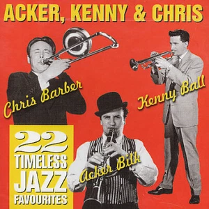 Acker Bilk - Acker, Kenny & Chris (CD 2001) - Picture 1 of 2