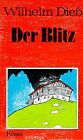 Der Blitz. ( Erzählungen, Bd. III) von Dieß, Wilhelm | Buch | Zustand gut