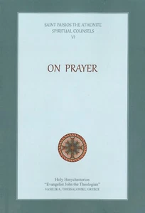 SAINT PAISIOS SPIRITUAL COUNSELS 6 - ON PRAYER - Bild 1 von 3