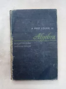 Vintage 1954 A First Course in Algebra Book Canadian Edition - Picture 1 of 11