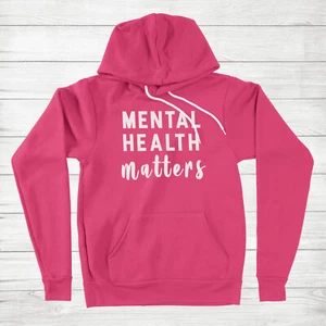 Mental Health Matters Hoodie Sweatshirt Awareness Healthy Mind Saying Nurse Gift - Picture 1 of 12