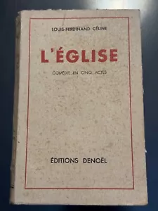 Louis-Ferdinand Céline L'Eglise, Komödie in fünf Akten 1933 - Bild 1 von 9