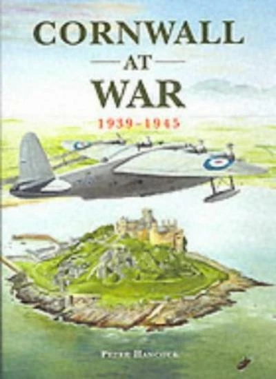 Cornwall at War, 1939-1945 By Peter Hanc*ck - Image 1 of 1