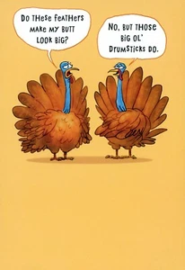 Funny THANKSGIVING Greeting Card, Turkey Talk Big Butt Drumsticks by Hallmark +✉ - Picture 1 of 5