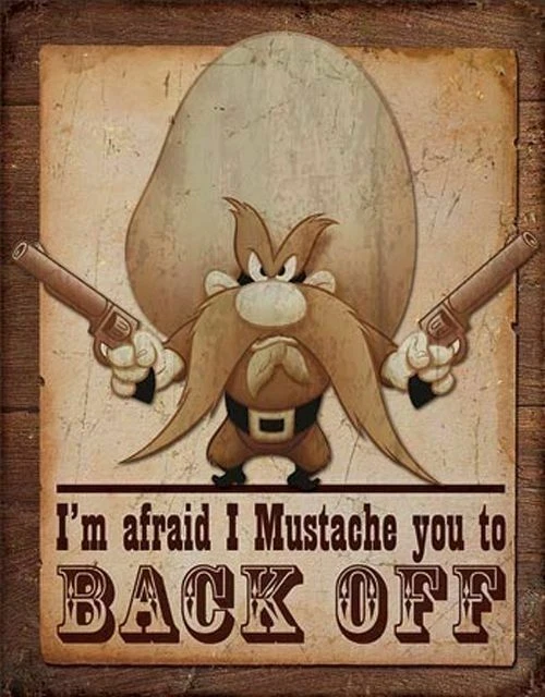 Desperate Signs - Yosemite Sam Tin Sign (1905)