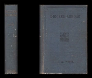 Capt White DIGGERS ABROAD Jottings by a DIGGER OFFICER 1917-8 13th Battalion AIF - Imagen 1 de 24