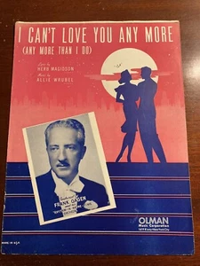 I Can't Love You Any More Sheet Music 1940 Herb Magidson Wrubel Frank Gagen - Picture 1 of 3