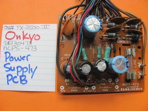 📈ONKYO 25130473 NCPS-473 POWER SUPPLY PCB TX-2500 MK II STEREO RECEIVER - Picture 1 of 1