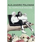 El Tiempo Que Nos Une - Paperback New Palomas, Alejan 19/08/2022
