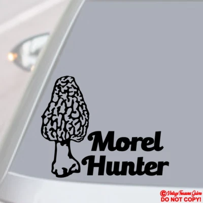 MOREL HUNTER Vinyl Decal Sticker Car Window Wall Bumper MORCHELLA TRUE MUSHROOM - Image 1 of 2