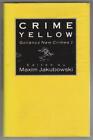 Crime Yellow Gollancz New Crimes 1 By Maxim Jakubowski (First Edition) File Copy