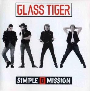 CD Simple Mission by Glass Tiger (Soft Rock, Arena Rock, AOR, Emi) con inserciones - Imagen 1 de 2