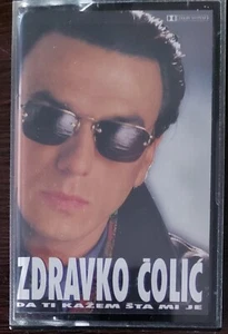 Zdravko Colic - ‎ Da Ti Kazem Sta Mi Je, 1990 Cassette EX - Imagen 1 de 3