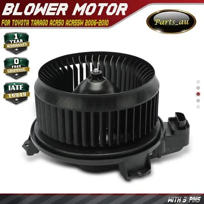 Blower Motor with 3-Pin for Toyota Tarago ACR50 ACR55W 2006-2010 2.4L 2AZ-FE MPV - image 1 of 4