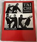 Tai Chi Combat Paul H. Crompton Taschenbuch Erstausgabe 1990 #20