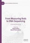 From Measuring Rods To Dna Sequencing Assessing The Human 6134