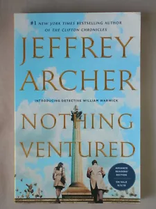 *ARC* NOTHING VENTURED Jeffrey Archer CLIFTON CHRONICLES WILLIAM WARWICK 2019 - Picture 1 of 3