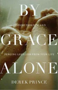 By Grace Alone - by Derek Prince - Picture 1 of 2
