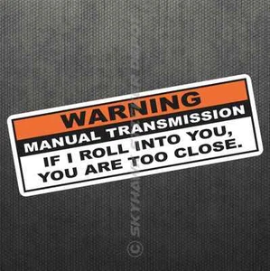 Warning Funny Vinyl Decal Bumper Sticker JDM Car Manual Transmission Stick Truck - Bild 1 von 1