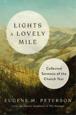 Eugene H. Peterson Lights a Lovely Mile (Hardback)
