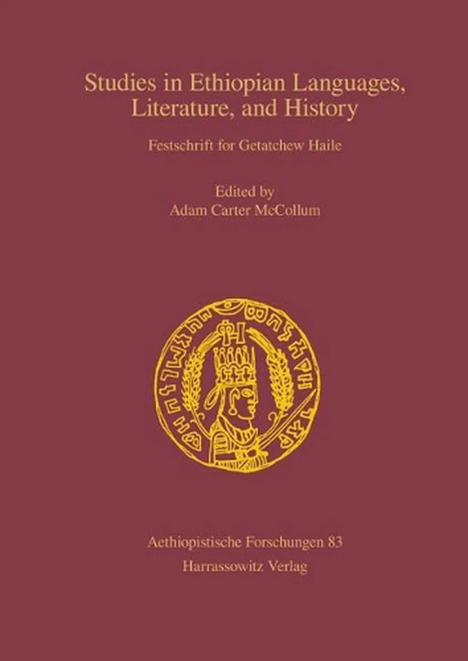 Studies in Ethiopian Languages, Literature, and History: Festschrift for Getatch - Image 1 of 1
