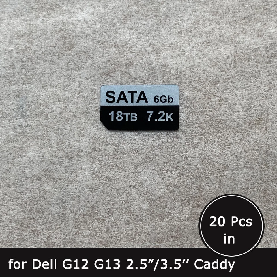 20pc of 18TB SATA HDD caddy label sticker for dell G12 G13 2.5/3.5 SFF/LFF tray - Image 1 of 1