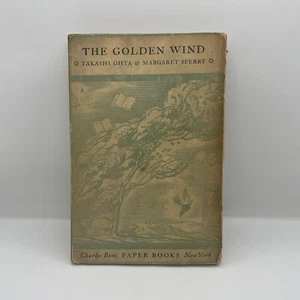 THE GOLDEN WIND by Takashi Ohta & Margaret Sperry 1929 Charles Boni Paper Books - Imagen 1 de 5